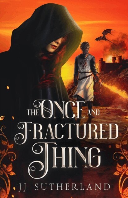J.J. Sutherland - Once and Fractured Thing, E-bok