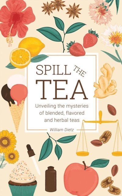 William Dietz - Spill The Tea, E-bok. Tillgänglighet: Lägg i varukorg