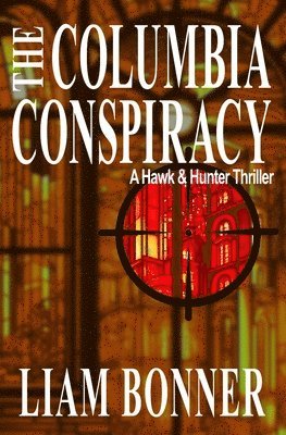 Liam Bonner - Columbia Conspiracy, Häftad