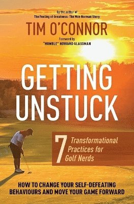 Getting Unstuck by Tim O'Connor