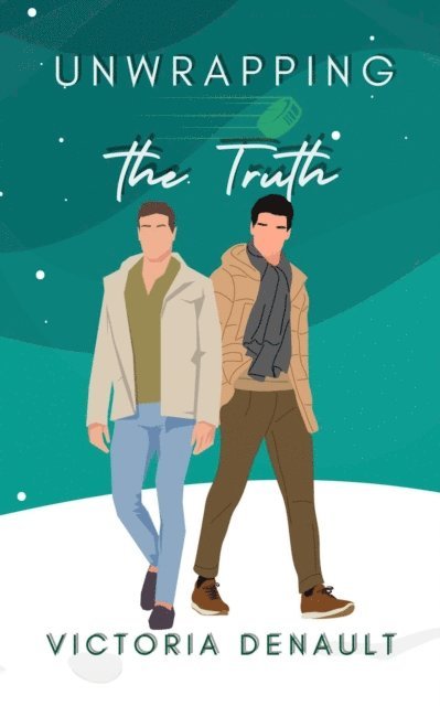 Victoria Denault - Unwrapping the Truth, E-bok