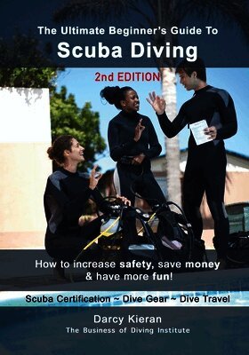 Darcy Kieran - Ultimate Beginner's Guide to Scuba Diving (2nd Ed.), Häftad. Tillgänglighet: Lägg i varukorg