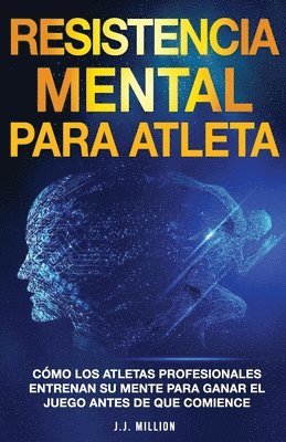 J J Million - Resistencia Mental Para Atletas, Häftad