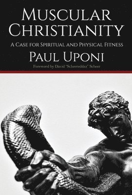 Paul Uponi - Muscular Christianity, Inbunden. Tillgänglighet: Lägg i varukorg