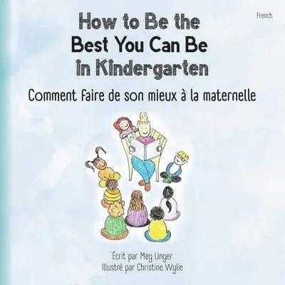 Meg Unger - How to Be the Best You Can Be in Kindergarten (French), Häftad. Tillgänglighet: Lägg i varukorg