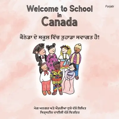 Meg Unger, Andrea Dulay - Welcome to School in Canada (Punjabi), Häftad. Tillgänglighet: Lägg i varukorg