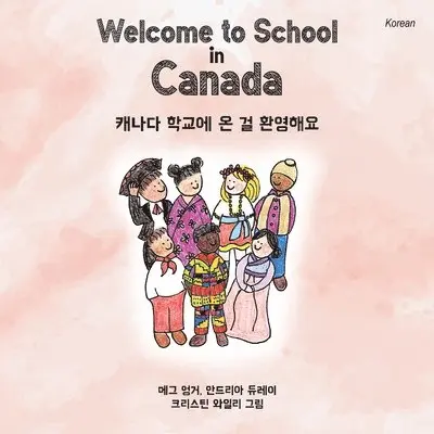 Meg Unger, Andrea Dulay - Welcome to School in Canada, Häftad. Tillgänglighet: Lägg i varukorg