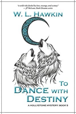 W L Hawkin - To Dance with Destiny, Häftad