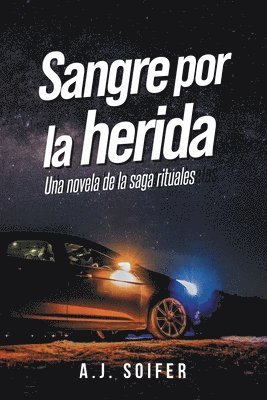 A J Soifer - Sangre por la herida, Häftad