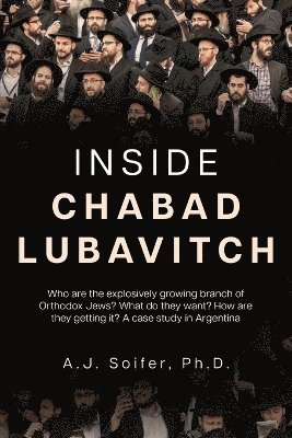 A J Soifer - Inside Chabad Lubavitch, Häftad
