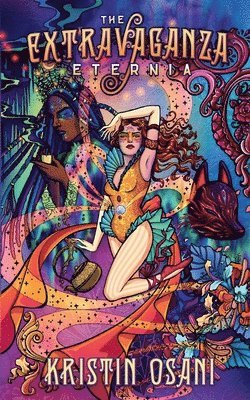 Kristin Osani - Extravaganza Eternia, Häftad