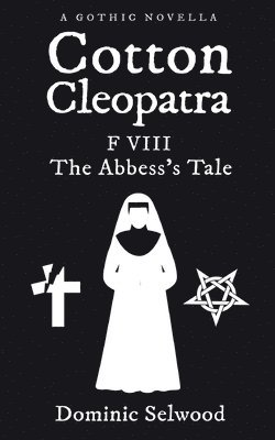 Dominic Selwood - Cotton Cleopatra F VIII, Häftad. Tillgänglighet: Lägg i varukorg