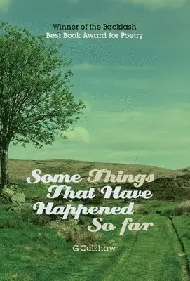 Gareth Culshaw - SOME THINGS THAT HAVE HAPPENED SO FAR, Inbunden. Tillgänglighet: Lägg i varukorg