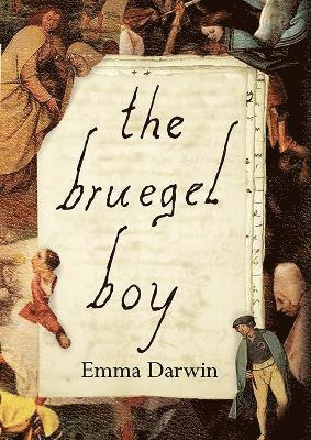 Emma Darwin - Bruegel Boy, Häftad