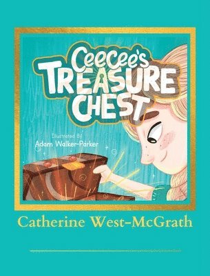 Catherine West-McGrath - Ceecee's Treasure Chest, Inbunden. Tillgänglighet: Lägg i varukorg