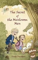Trudy Davidson - Secret of the Mushroom Men, Häftad