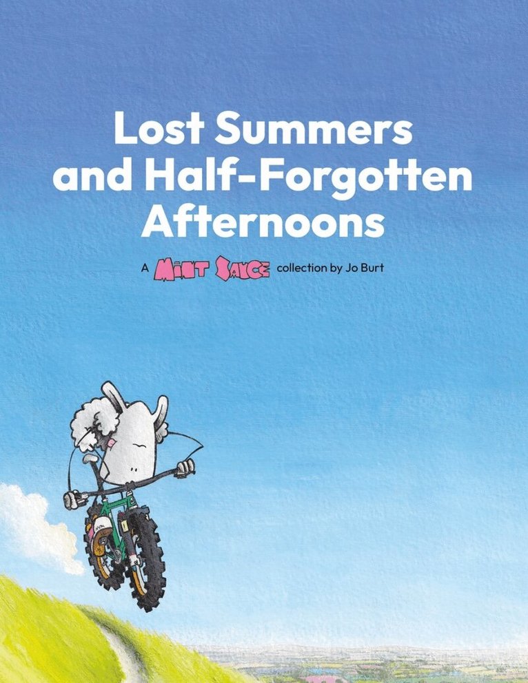 Jo Burt - Lost Summers & Half Forgotten Afternoons, Häftad