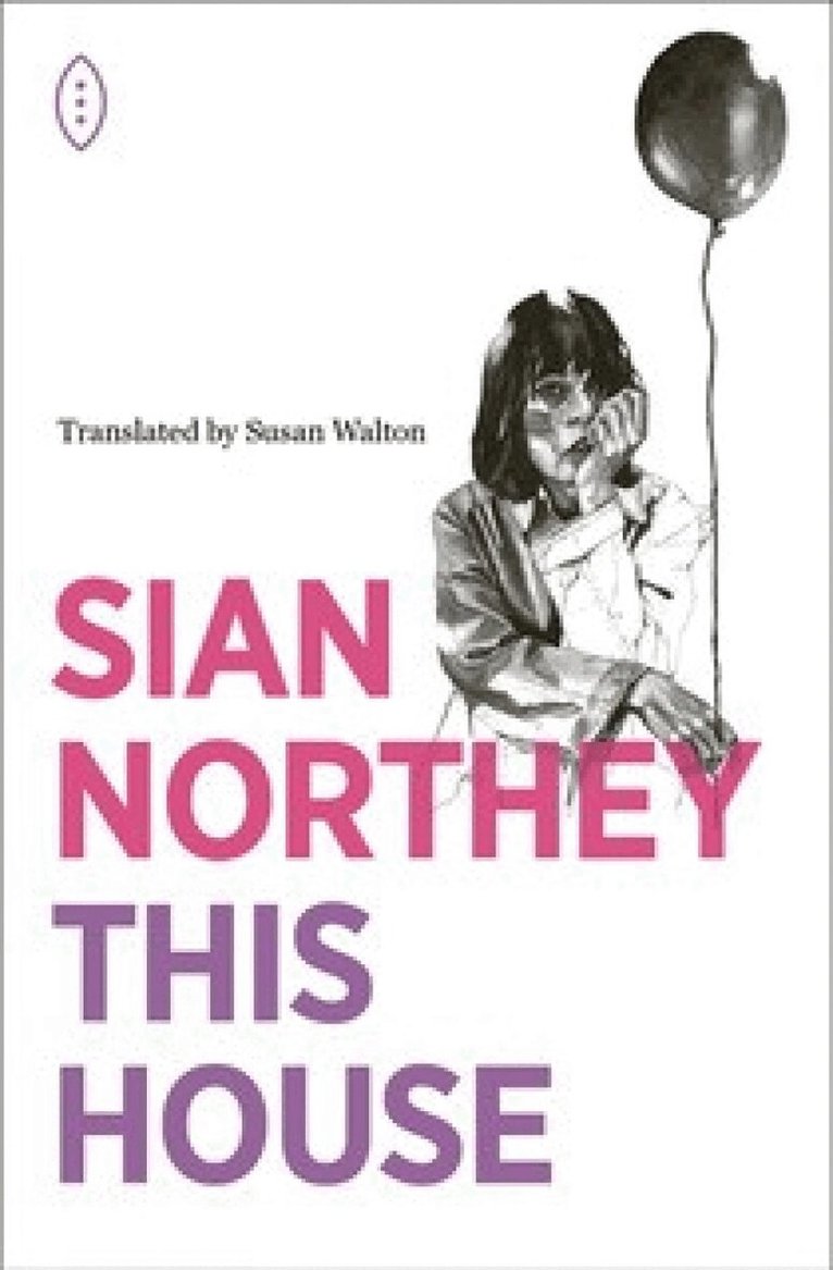 Sian Northey - This House, Häftad