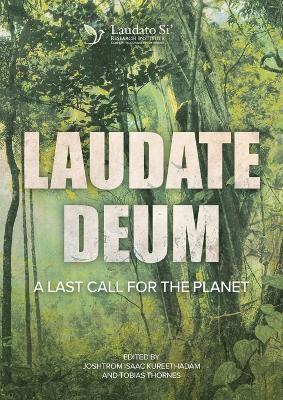 Joshtrom Kureethadam, Tobias Thornes - Laudate Deum, Häftad