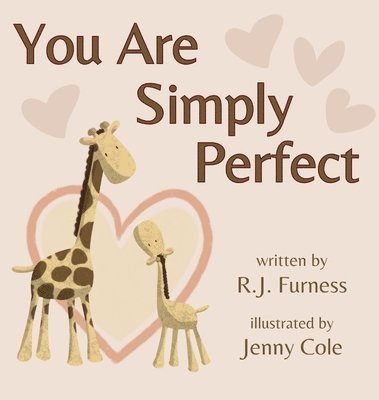 R. J. Furness - You Are Simply Perfect, Inbunden