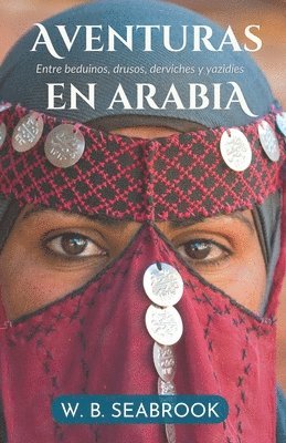 William Buehler Seabrook - Aventuras en Arabia, Häftad