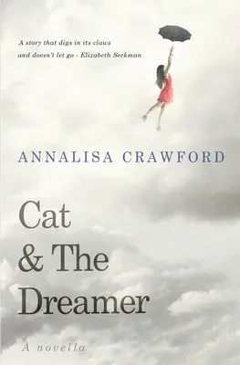 Annalisa Crawford - Cat & The Dreamer, Häftad. Tillgänglighet: Lägg i varukorg