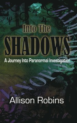 Into the Shadows