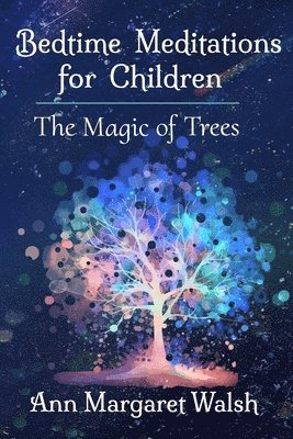 Ann Margaret Walsh - Magic of Trees, Häftad. Tillgänglighet: Lägg i varukorg