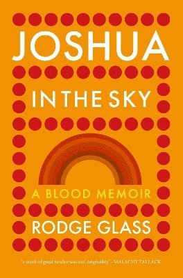 Rodge Glass - Joshua in the Sky, Inbunden