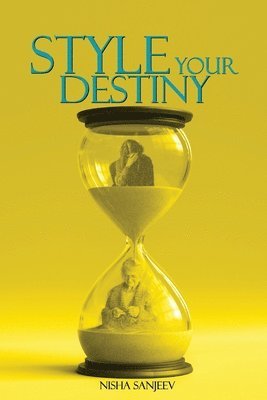 Nisha Sanjeev - Style Your Destiny !, Häftad