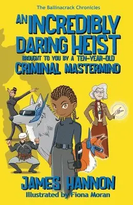 Incredibly Daring Heist Brought To You By A Ten-Year-Old Criminal Mastermind