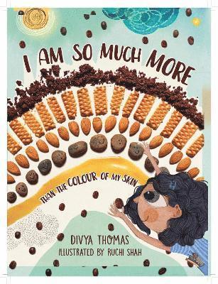 Divya Thomas - I Am So Much More  Than The Colour Of My Skin, Häftad