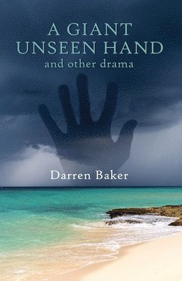 Darren Baker - Giant Unseen Hand, Häftad