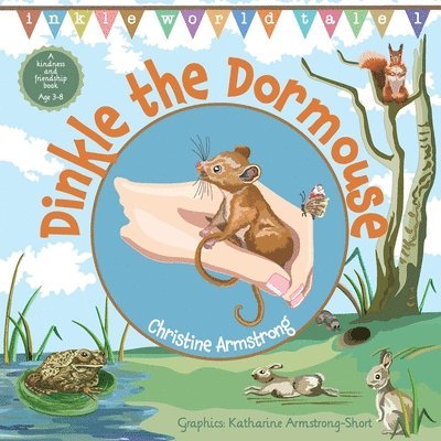 Christine Armstrong - Dinkle the Dormouse, Häftad. Tillgänglighet: Lägg i varukorg