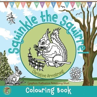 Christine Armstrong - Squinkle the Squirrel, Häftad. Tillgänglighet: Lägg i varukorg