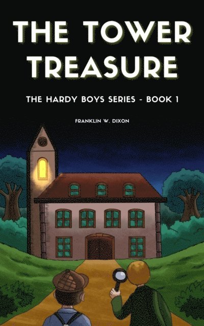 Franklin W. Dixon - Tower Treasure, E-bok