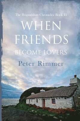 Peter Rimmer - When Friends Become Lovers, Häftad