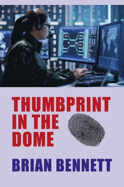 Brian Bennett - Thumbprint in the Dome, E-bok
