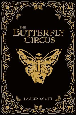 Lauren Scott - Butterfly Circus, Häftad