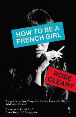 Rose Cleary - How to be a French Girl, Häftad