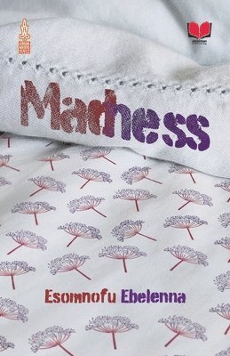 Ebelenna Esomnofu - Madness, Häftad
