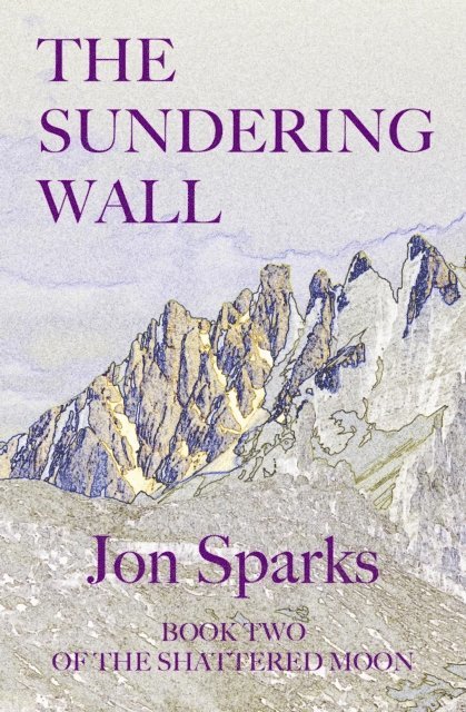 Jon Sparks - Sundering Wall, E-bok