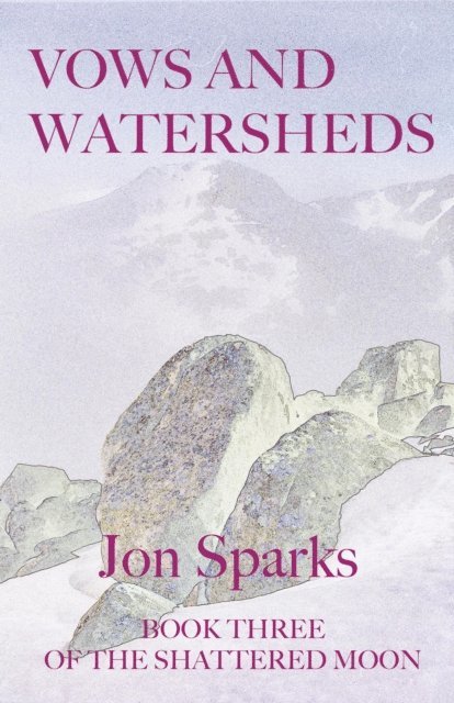 Jon Sparks - Vows and Watersheds, E-bok