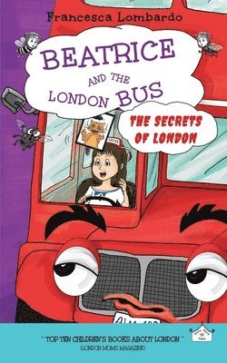 Francesca Lombardo - Beatrice and the London Bus - The secrets of London, Häftad
