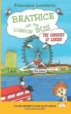 Francesca Lombardo - Beatrice and the London Bus - The Conquest of London, Häftad