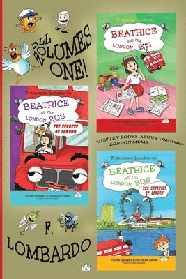Francesca Lombardo - Beatrice and the London Bus Books (All in one edition vol. 1,2,3), Häftad