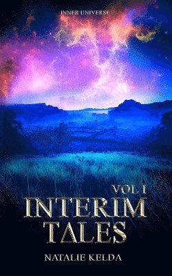 Natalie Kelda - Interim Tales Vol I, Häftad