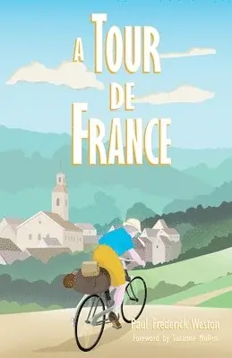 Paul Frederick Weston - Tour de France, Häftad. Tillgänglighet: Lägg i varukorg