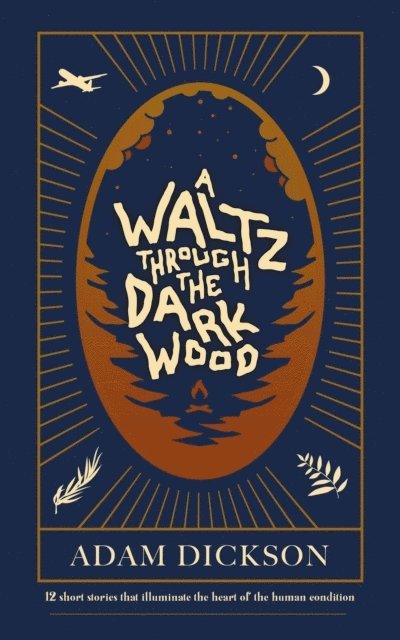 Adam Dickson - Waltz Through The Dark Wood, E-bok