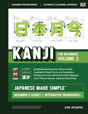 Dan Akiyama - Japanese Kanji for Beginners - Volume 2 Textbook and Integrated Workbook for Remembering JLPT N4 Kanji Learn how to Read, Write and Speak Japanese, Häftad. Tillgänglighet: Lägg i varukorg